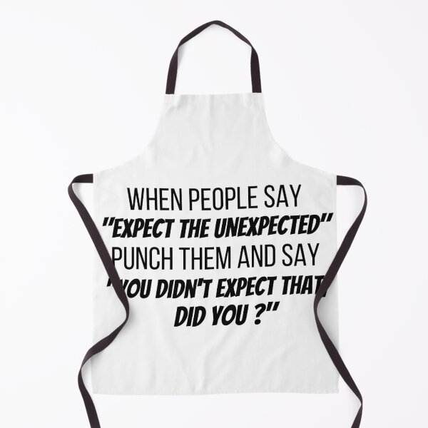 Item preview, Expect The Unexpected Funny designed and sold by Joy Poddar.