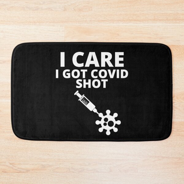 Item preview, I care, I got Covid shot designed and sold by stelsanc.