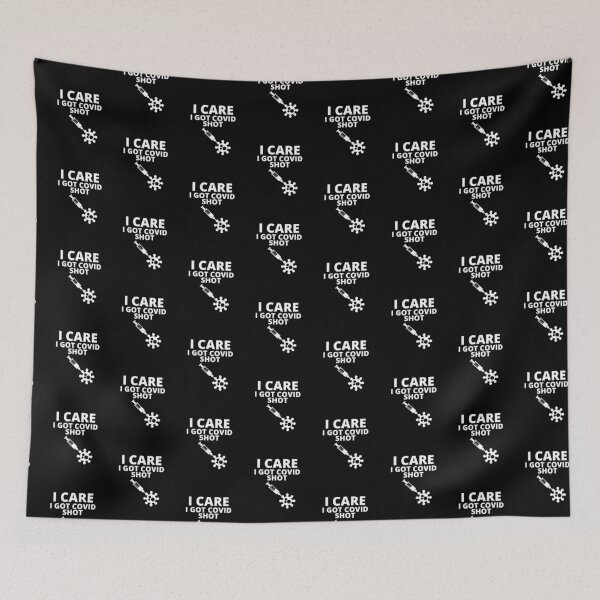 Item preview, I care, I got Covid shot designed and sold by stelsanc.