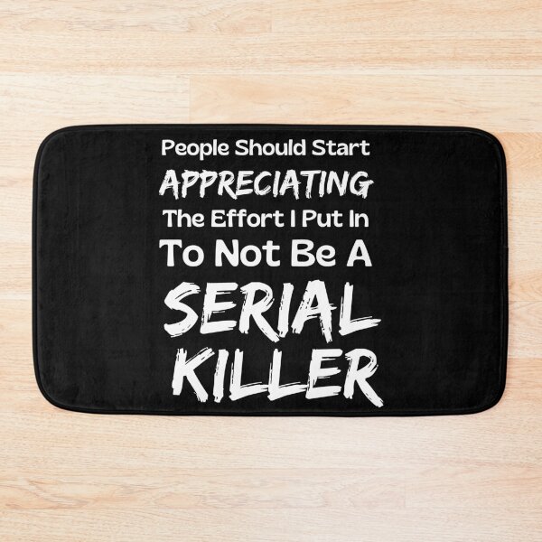Item preview, Funny Serial Killer designed and sold by Joy Poddar.