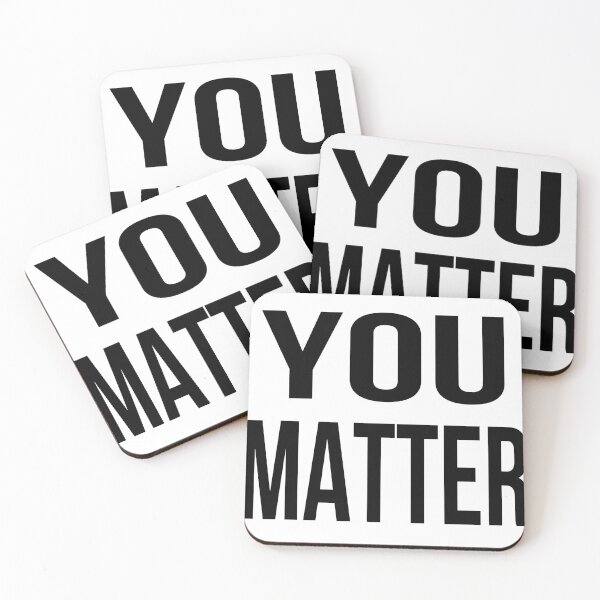 Item preview, You Matter designed and sold by WolfGraphics.