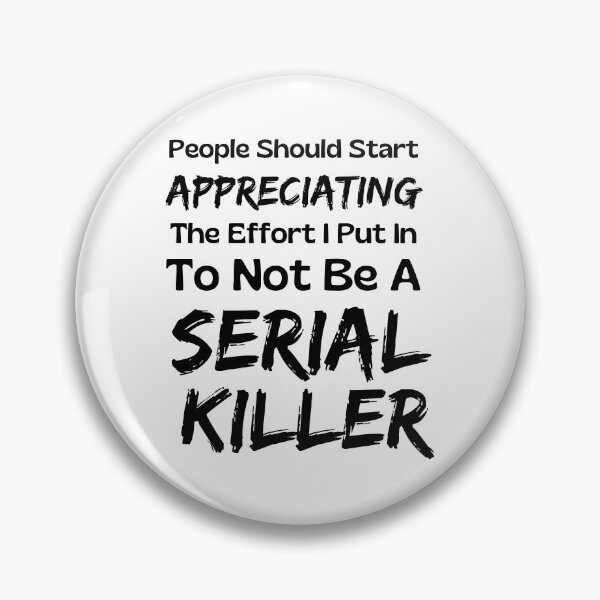 Item preview, Funny Serial Killer designed and sold by Joy Poddar.