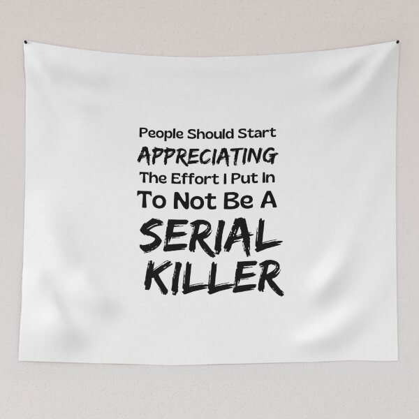 Item preview, Funny Serial Killer designed and sold by Joy Poddar.