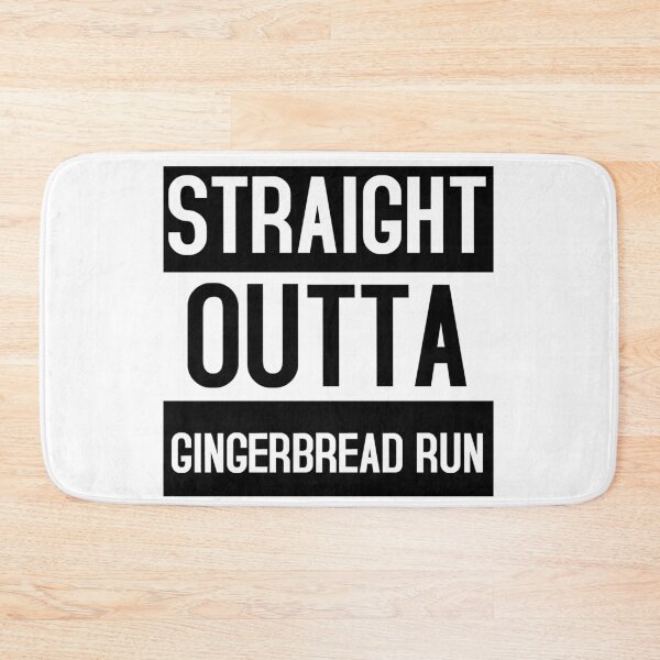 Item preview, STRAIGHT OUTTA GINGERBREAD RUN designed and sold by RUCZENO.