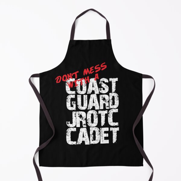Item preview, Don't Mess with a Coast Guard JROTC Cadet Awesome Distressed Style for coast guard Junior ROTC Members and Family designed and sold by JROTCshop.
