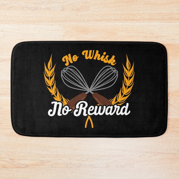 Item preview, No Whisk No Reward | Inspirational Baker and Baking designed and sold by Dancing Dolphin Crafts.