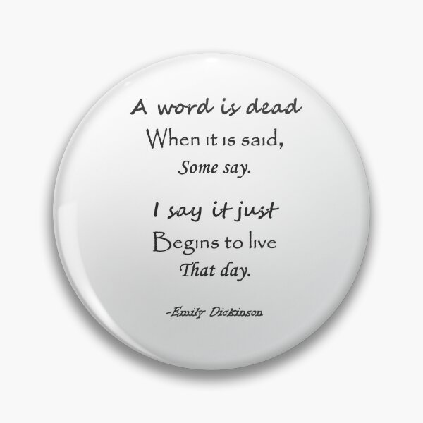Item preview, "A Word is Dead" quote by Emily Dickinson (white) designed and sold by Spectrum Perspectives.