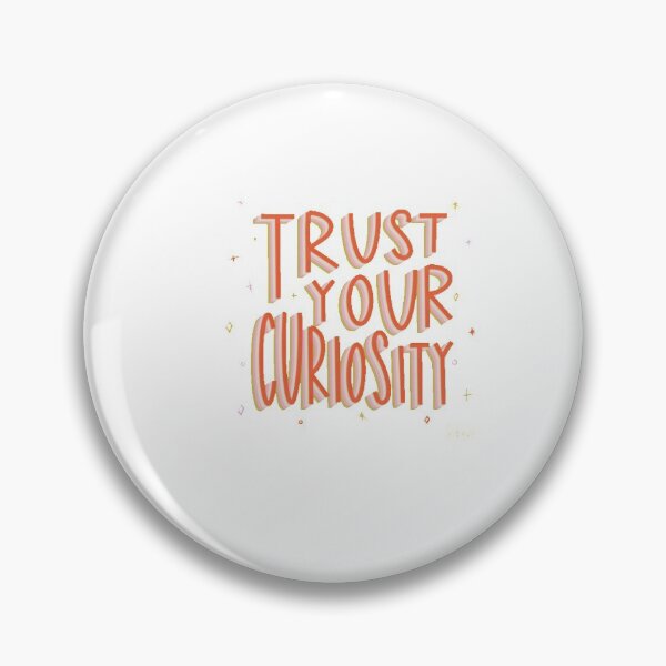 Item preview, Trust Your Curiosity  designed and sold by BeautifulApple.