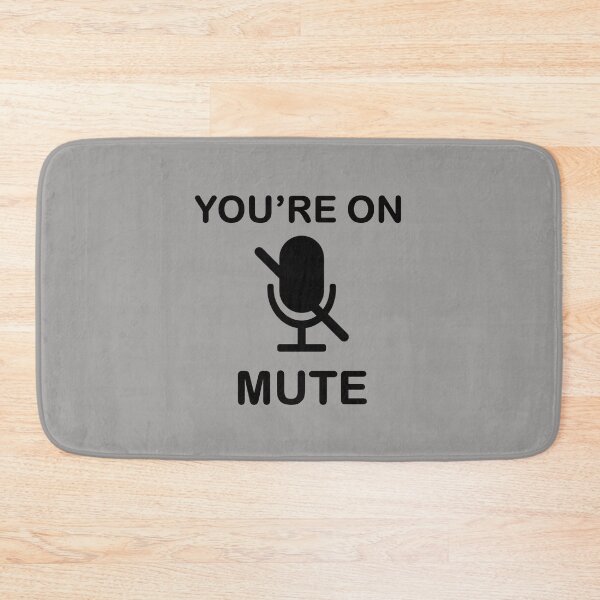 Item preview, You Are On Mute designed and sold by Artistive.