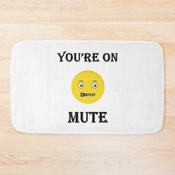 Item preview, You Are On Mute designed and sold by Artistive.