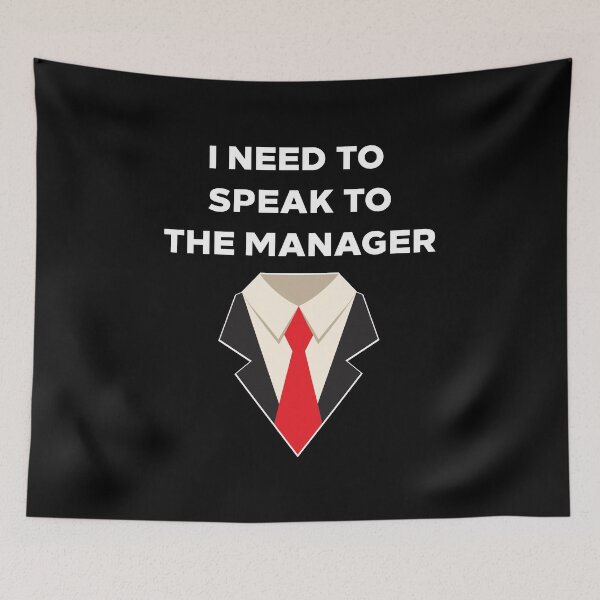 Item preview, I Need To Speak To The Manager designed and sold by pintsandquarts.