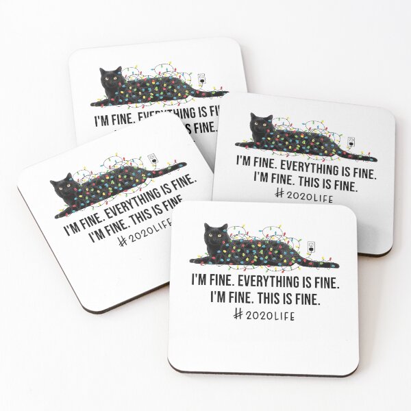 Item preview, I'm Fine Everything Is Fine I'm Fine This Is Fine #2020 Life Black Cat designed and sold by kfckingdesigner.
