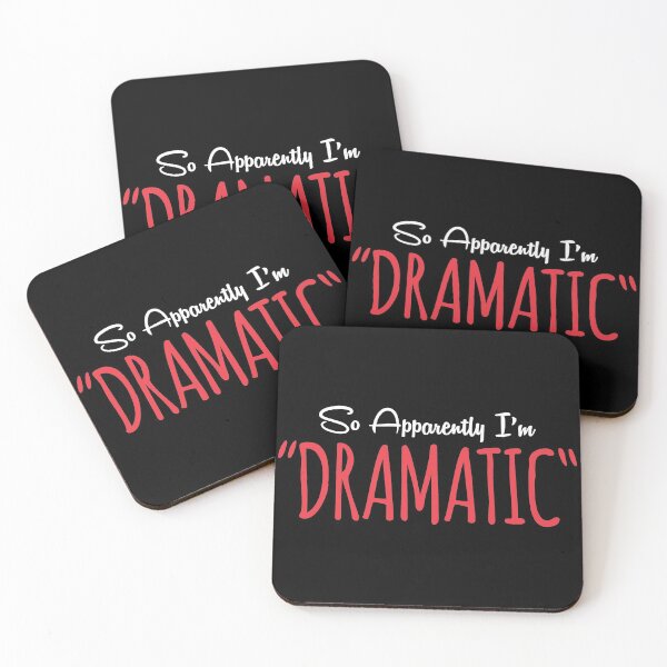 Item preview, So Apparently I'm Dramatic designed and sold by pintsandquarts.