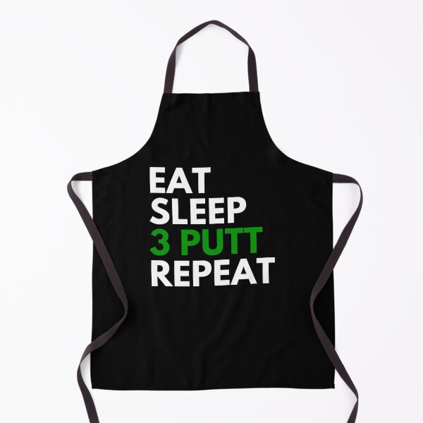 Item preview, Eat, Sleep, 3 Putt, Repeat - Funny Golf designed and sold by reallyrealnow.