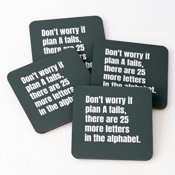 Item preview, No se preocupe si el plan A falla, hay 25 letras más en el alfabeto designed and sold by QuotesDogma.