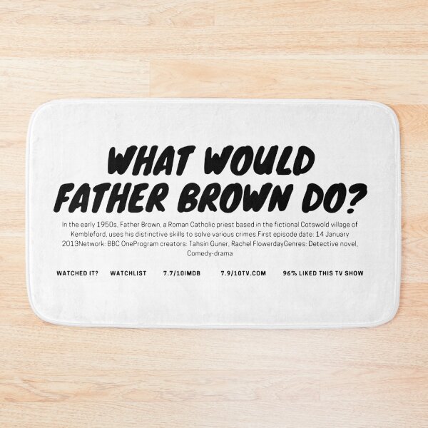 Item preview, What Would Father Brown Do? designed and sold by Anvin Peeter.
