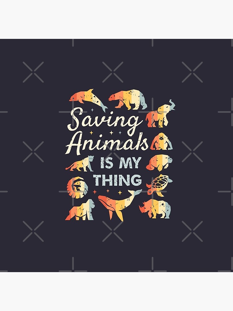 Disover Saving Animals Is My Thing - Retro Endangered Animals Pin Button