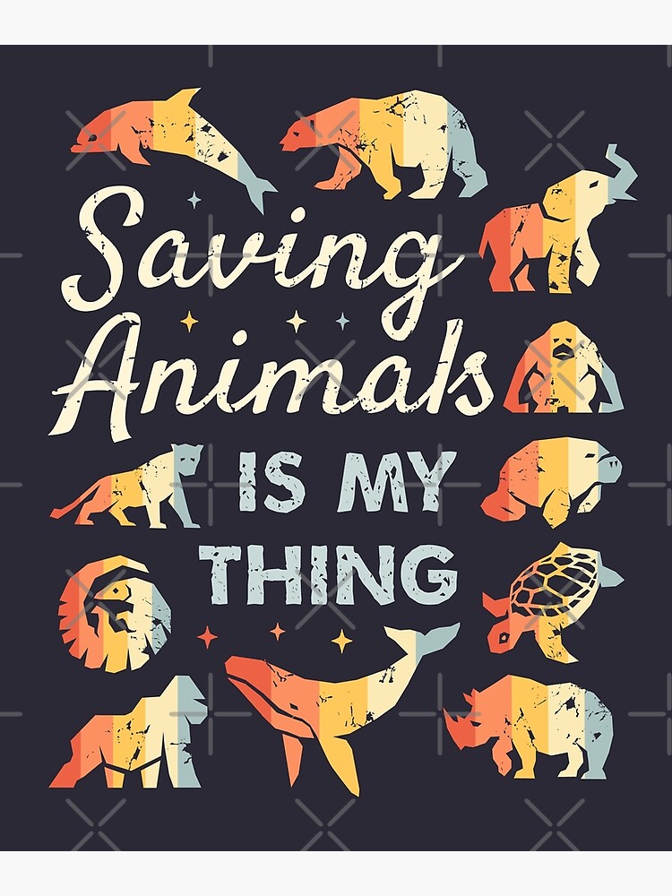 Disover Saving Animals Is My Thing - Retro Endangered Animals Premium Matte Vertical Poster