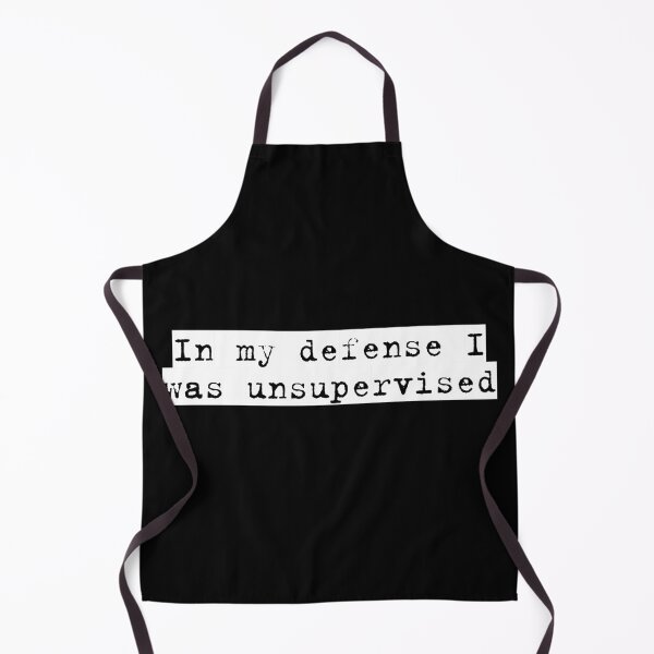 Item preview, In my defense, I was left unsupervised designed and sold by hoskerwm.