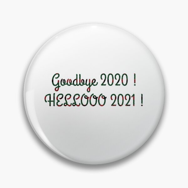Item preview, Goodbye 2020 Hello 2021 Happy New Year Quote Design designed and sold by AritraSur.