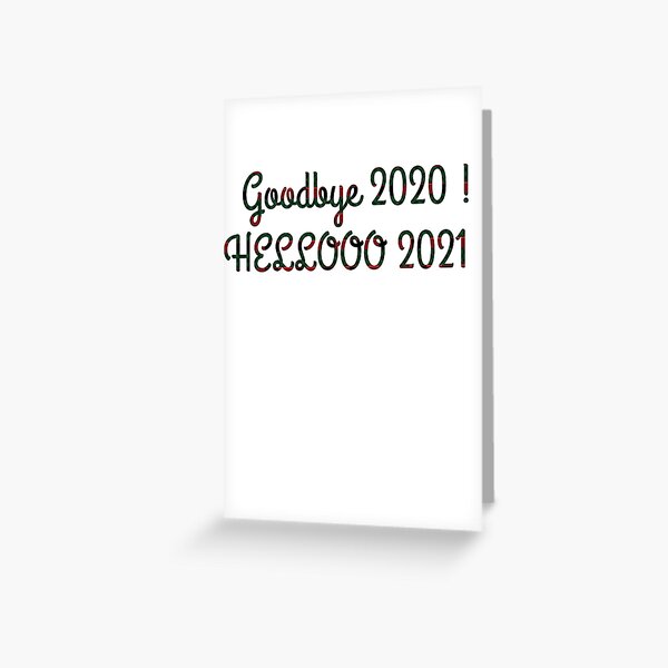 Item preview, Goodbye 2020 Hello 2021 Happy New Year Quote Design designed and sold by AritraSur.