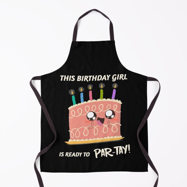 Item preview, This birthday girl is ready to Par-tay Gift designed and sold by Ricardo Landeros.