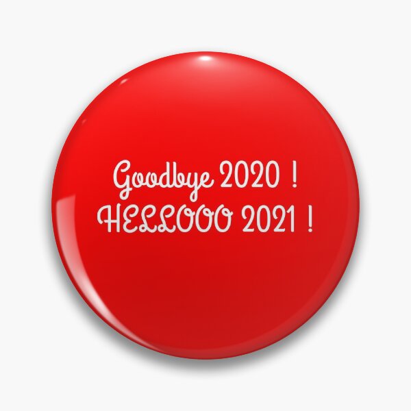 Item preview,  Goodbye 2020 Hello 2021 Happy New Year Quote Design designed and sold by AritraSur.