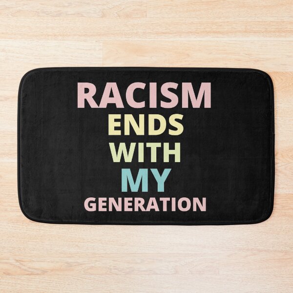 Item preview, racism ends with my generation  designed and sold by BousboulaStorie.