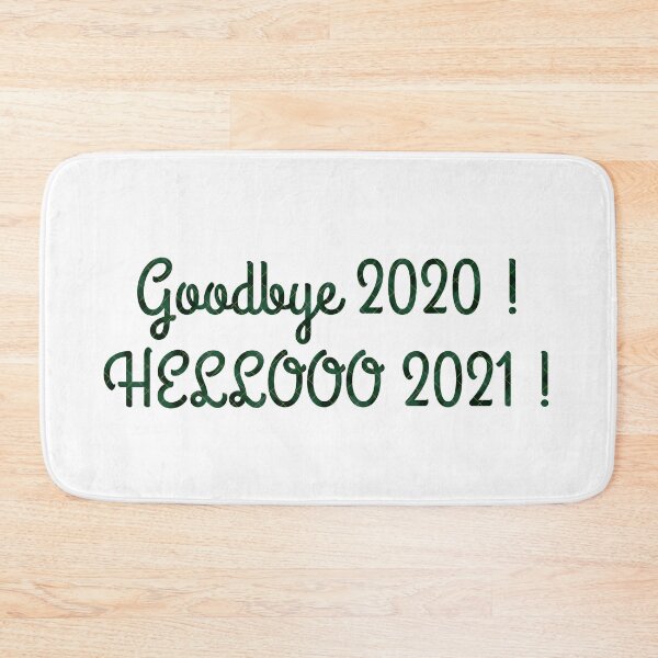Item preview, Goodbye 2020 Hello 2021 Happy New Year Quote Design designed and sold by AritraSur.