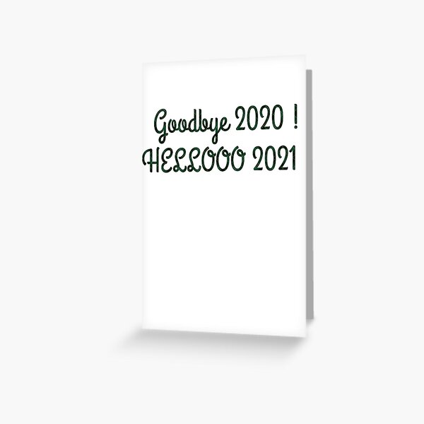 Item preview, Goodbye 2020 Hello 2021 Happy New Year Quote Design designed and sold by AritraSur.