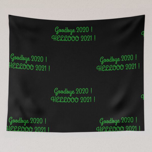 Item preview,  Goodbye 2020 Hello 2021 Happy New Year Quote Design designed and sold by AritraSur.