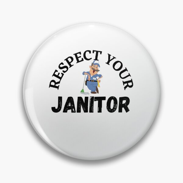 Item preview, respect your janitor  designed and sold by princegiri.
