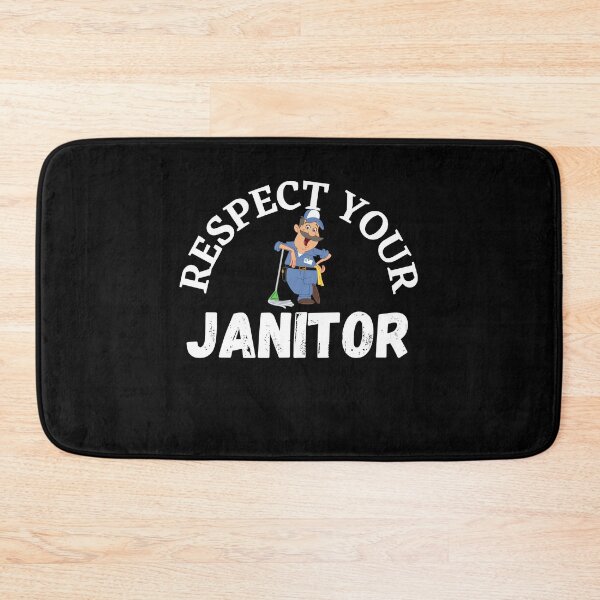 Item preview, respect your janitor  designed and sold by princegiri.