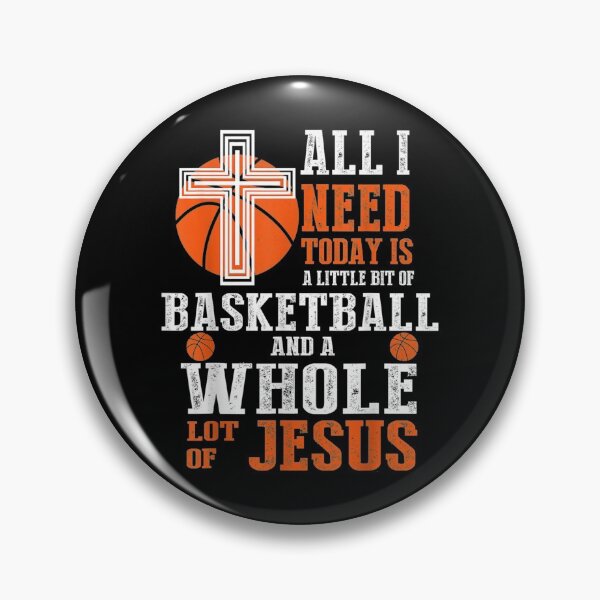 Item preview, All i need today is basketball and Jesus designed and sold by russellsteve.