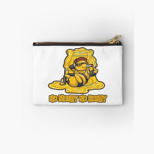 Item preview, No money no honey designed and sold by timthorer.