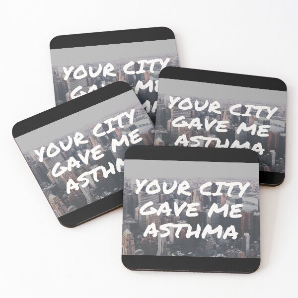 Item preview, Your City Gave Me Asthma designed and sold by Gmaish.