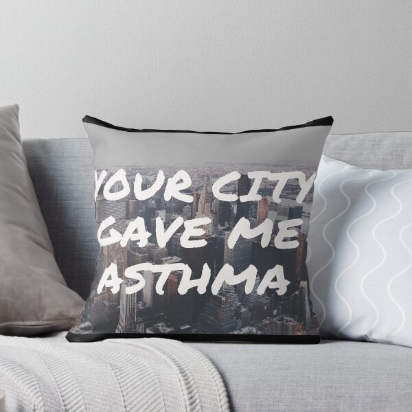 Item preview, Your City Gave Me Asthma designed and sold by Gmaish.