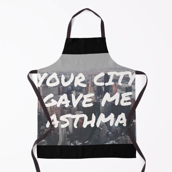 Item preview, Your City Gave Me Asthma designed and sold by Gmaish.