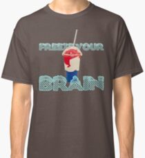 Freeze Your Brain-Heathers The Musical Classic T-Shirt