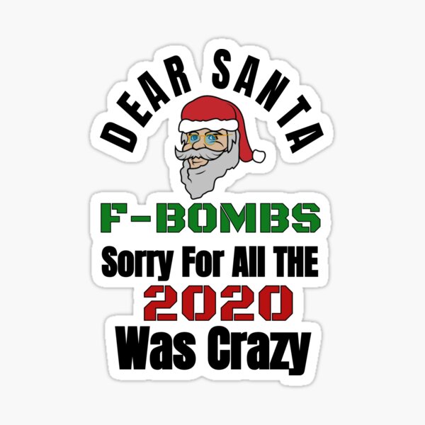 Vista previa del artículo con la obra «QUERIDA SANTA F- BOMBAS LO SENTIMOS POR TODO EL 2020 FUE LOCO», diseñado y vendido por Isheilstylish.