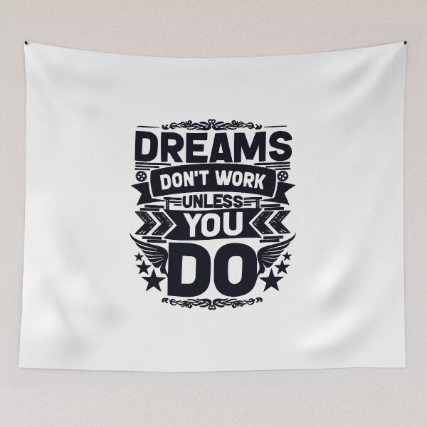 Item preview, Dreams Don't Work Unless You Do designed and sold by asmmdesign.
