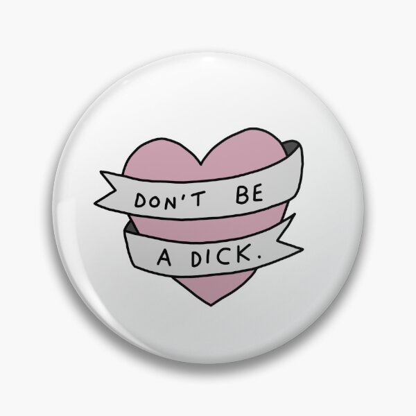 Item preview, Don't be a d*** designed and sold by Doctor Michaela.