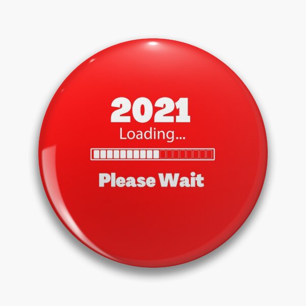 Item preview, 2021 Loading Please Wait  designed and sold by DivineLiveShop.