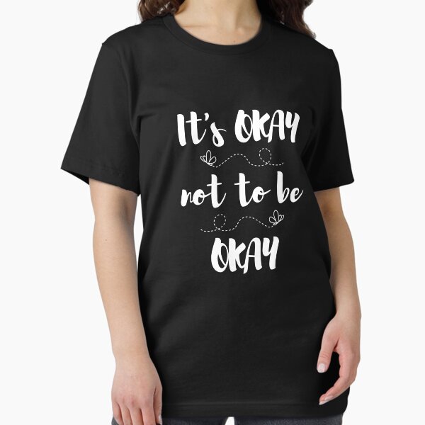 Item preview, Its Okay not to be Okay designed and sold by AllyShop.