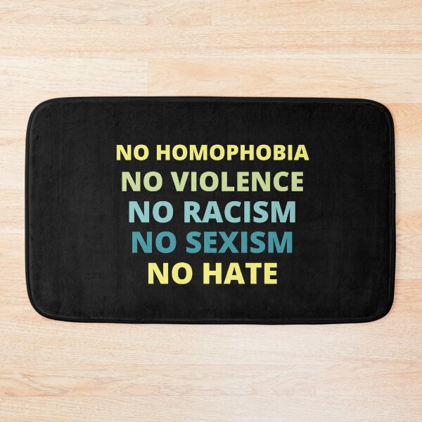 Item preview, no homophobia no violence no racism no sexism no hate,back print,protest designed and sold by BousboulaStorie.