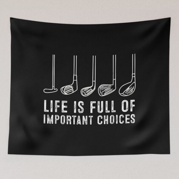 Item preview, Life is Full Of Important Choices Funny Golf Gift  designed and sold by LeroyJesse.