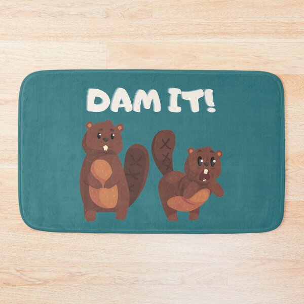 Item preview, Beaver Dam It! designed and sold by ArtStore20.