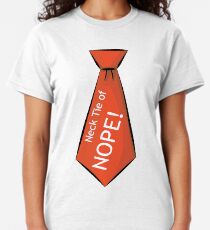 Necktie of NOPE! Classic T-Shirt