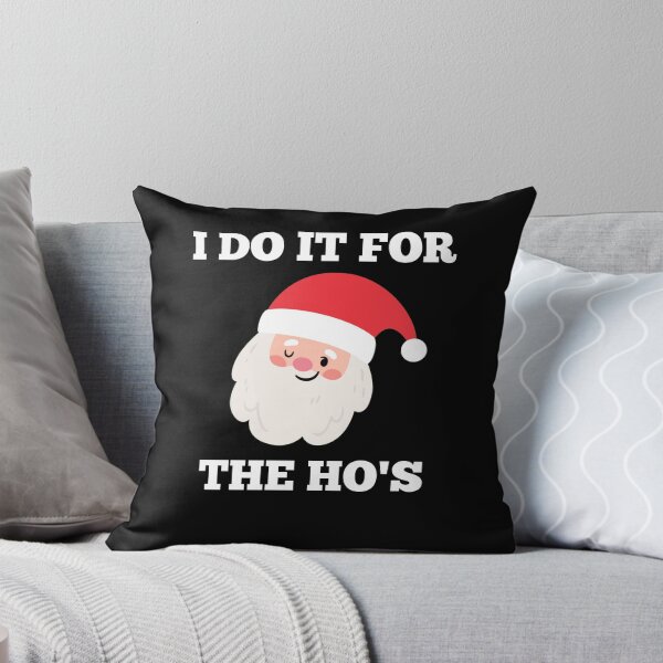 Item preview, I Do It For The Ho's Funny Christmas Pun designed and sold by Trankix.