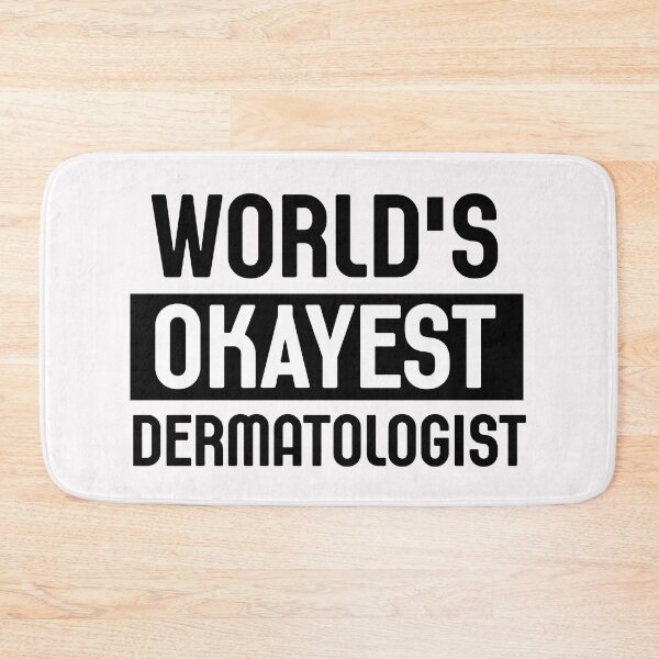 Item preview, Dermatologist - World's Okayest Dermatologist designed and sold by Bella's Merch.